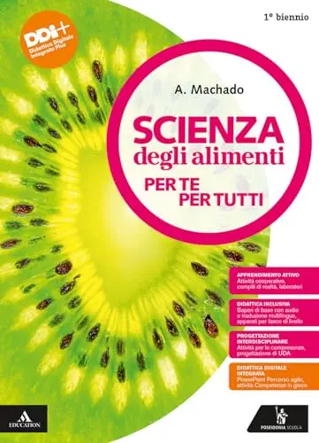 Scienza degli Alimenti. 1°Bn - Vol. Unico