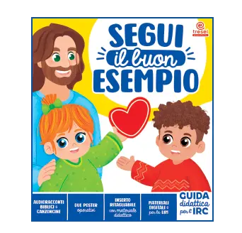Segui il buon esempio - Guida Didattica