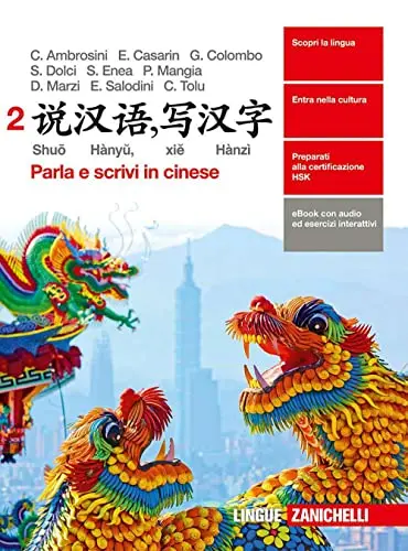 Shuo Hanyu. Xie Hanzi. Parla - Vol. 2