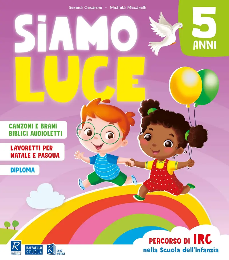 Siamo luce – 5 anni