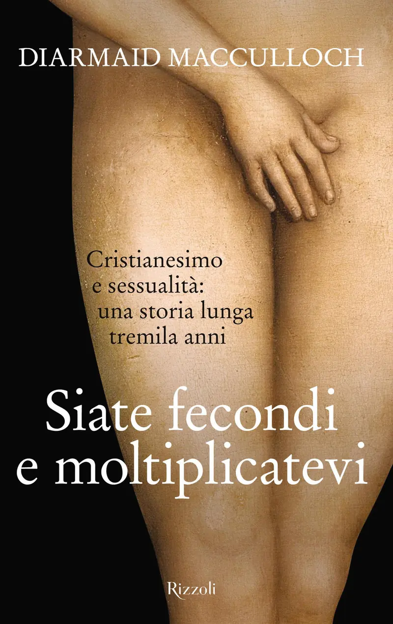 Siate fecondi e moltiplicatevi. Cristianesimo e sessualità
