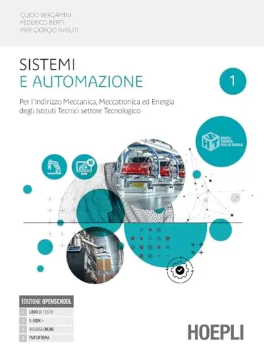 Sistemi E Automazione. Per L`Indirizzo Meccanica. Meccatronica Ed Energia