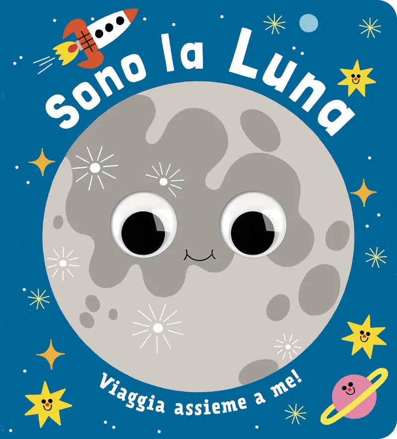 Sono la Luna. Piccoli libri per piccoli astronauti