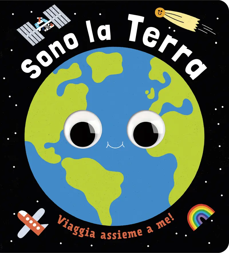 Sono la Terra. Un piccolo libro per piccoli esploratori!