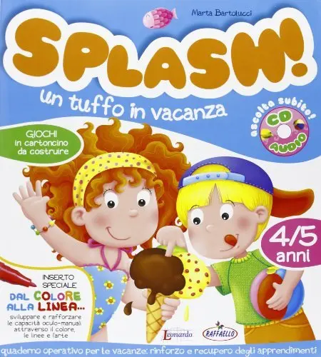 Splash! Un tuffo in vacanza. 4/5 anni. Con CD Audio