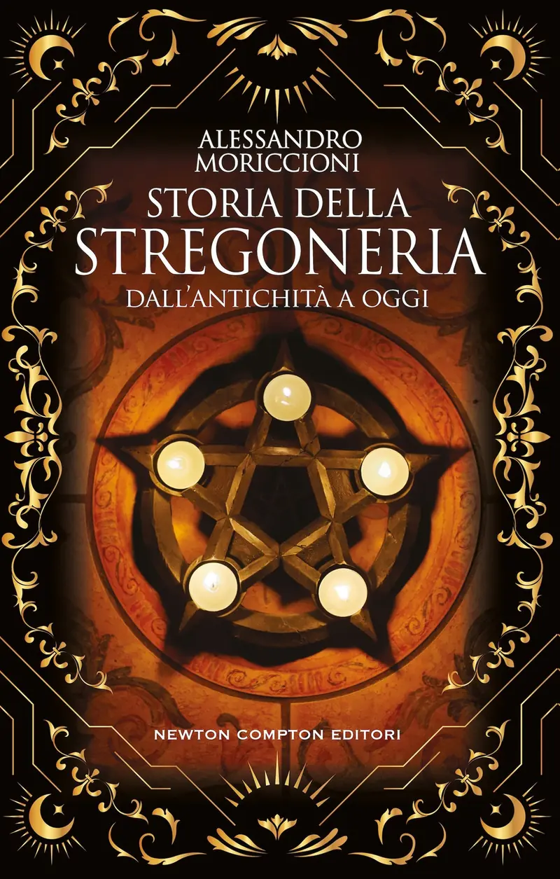 Storia della stregoneria. Dall'antichità a oggi