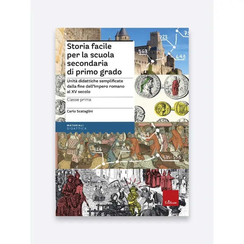 Storia facile per la scuola secondaria di primo grado - Classe prima