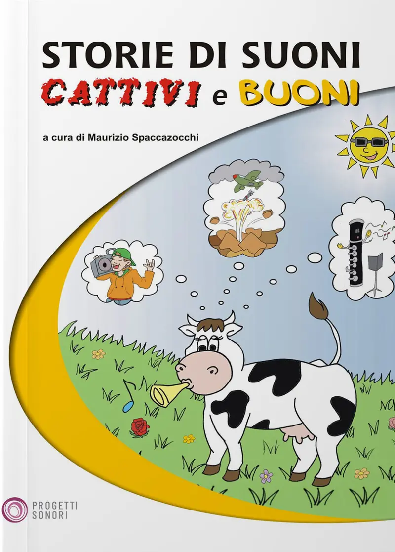 Storie di suoni cattivi e buoni