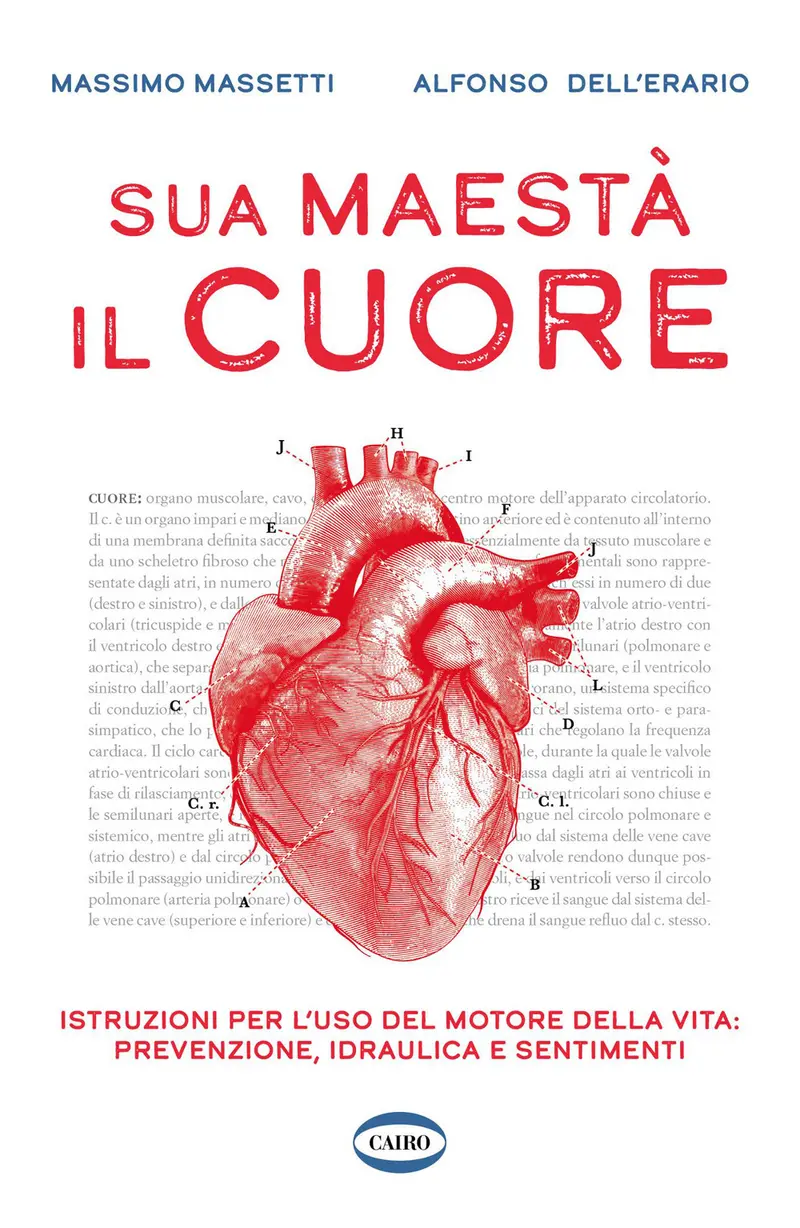 Sua maestà il cuore. Istruzioni per l'uso del motore della vita