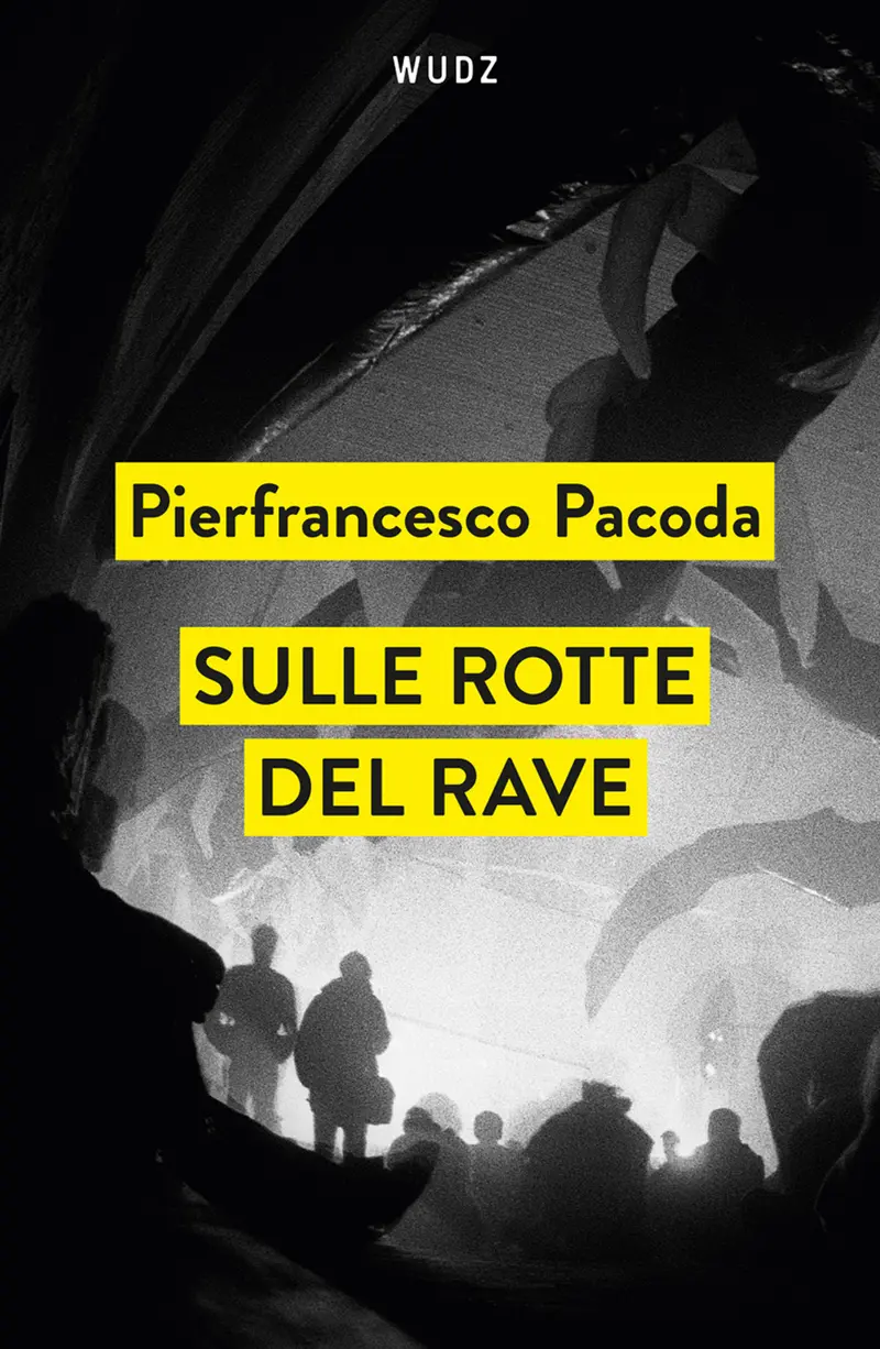 Sulle rotte del rave