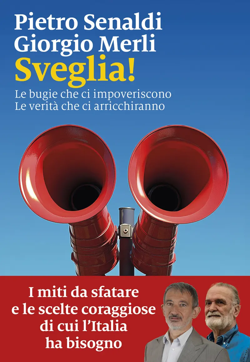 Sveglia! Le bugie che ci impoveriscono. Le verità che ci arricchiranno