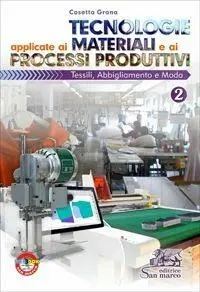 Tecnologie applicate ai materiali ed ai processi produttivi 2