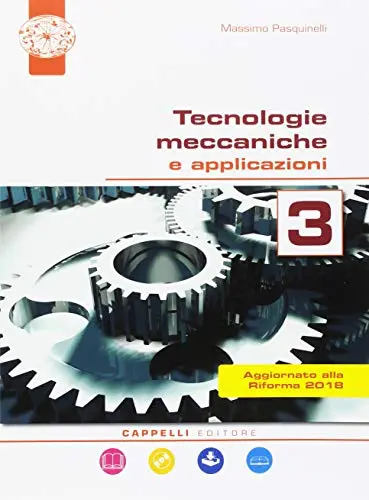 Tecnologie Meccaniche. Ind. - Vol. 3