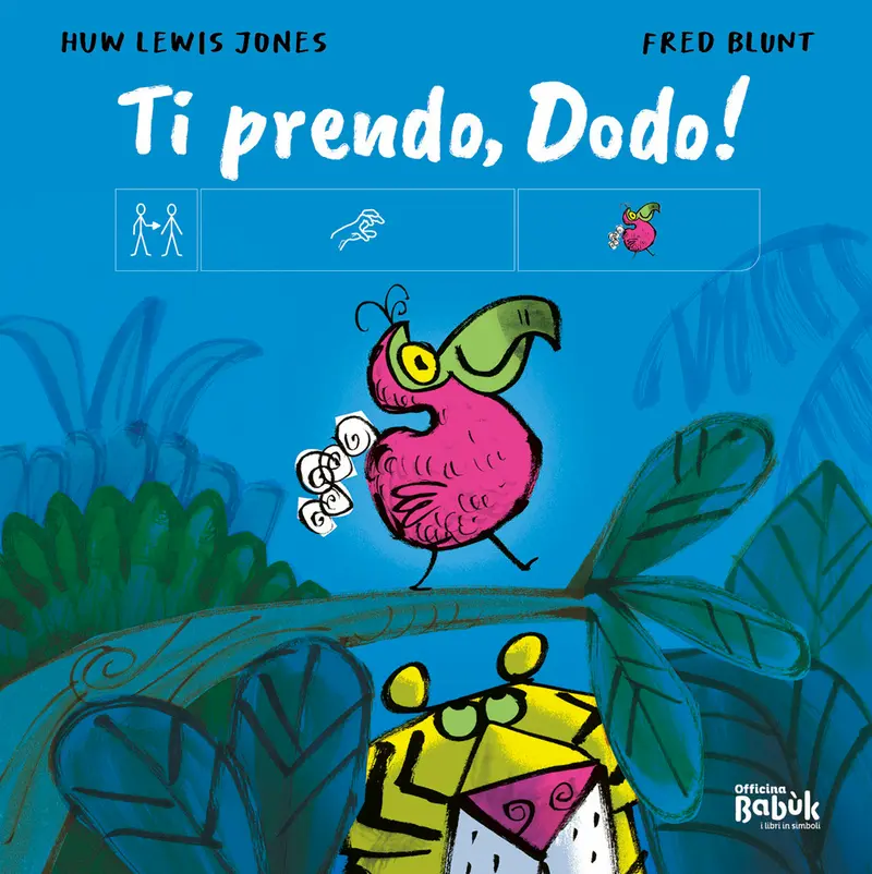 Ti prendo, Dodo! Ediz. CAA