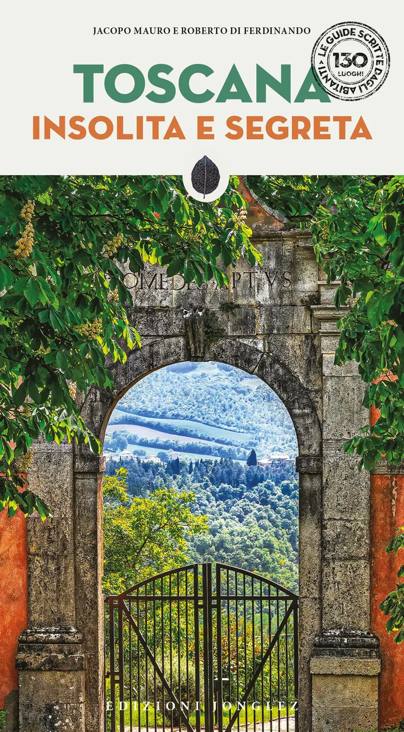 Toscana insolita e segreta