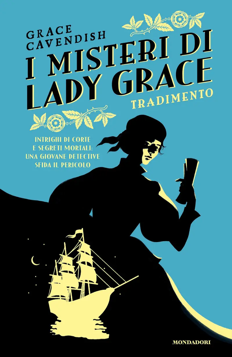 Tradimento. I misteri di Lady Grace