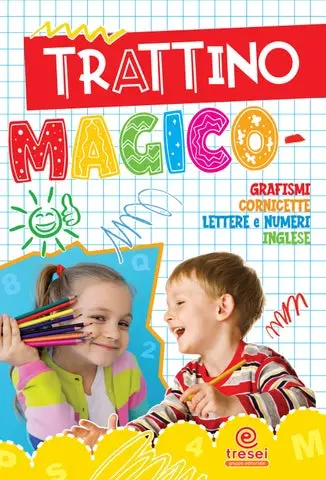 Trattino magico - Grafismi, cornicette, lettere e numeri, inglese