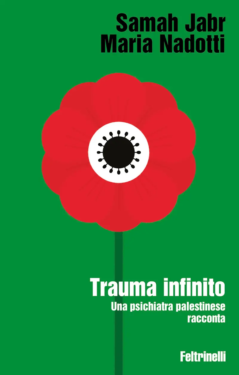Trauma infinito. Una psichiatra palestinese racconta