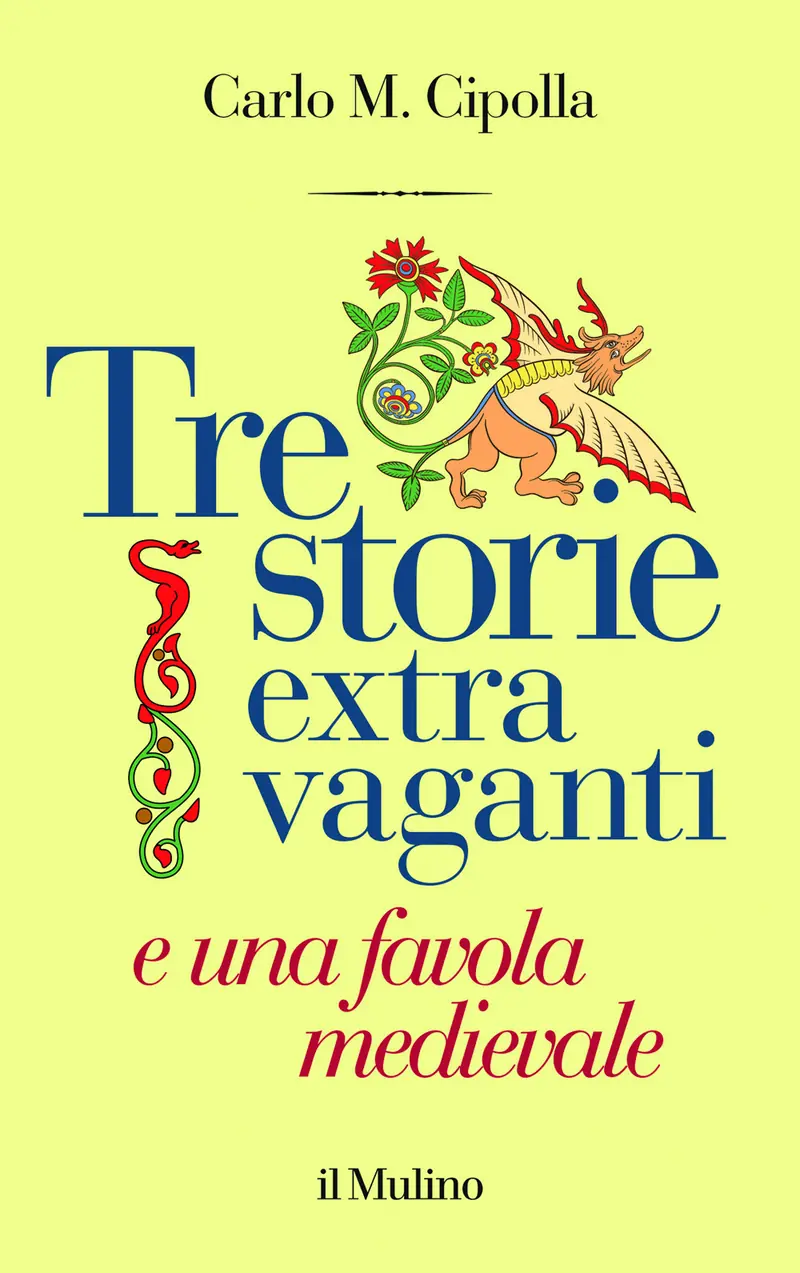 Tre storie extra vaganti e una favola medievale
