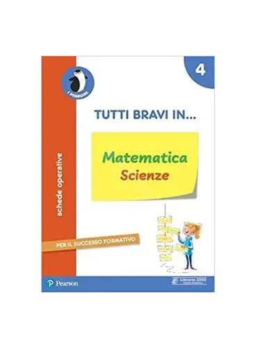 Tutti bravi in... matematica e scienze - Per la Scuola elementare. Con espansione online vol. 4