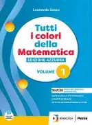 Tutti i colori della matematica - ed. azzurra 1
