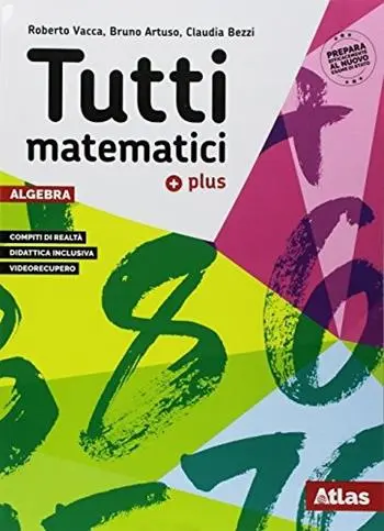 Tutti matematici 3 Plus - Algebra + geometria + matematica attiva
