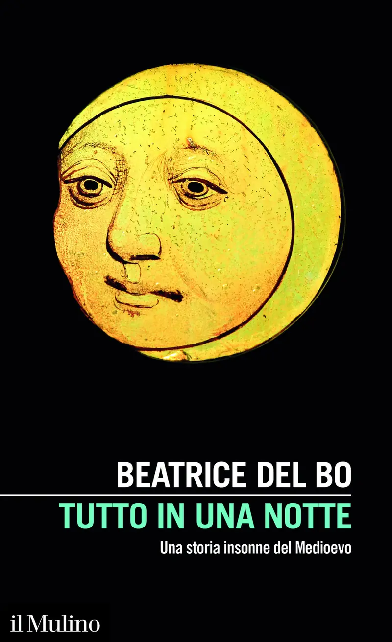 Tutto in una notte. Una storia insonne del Medioevo