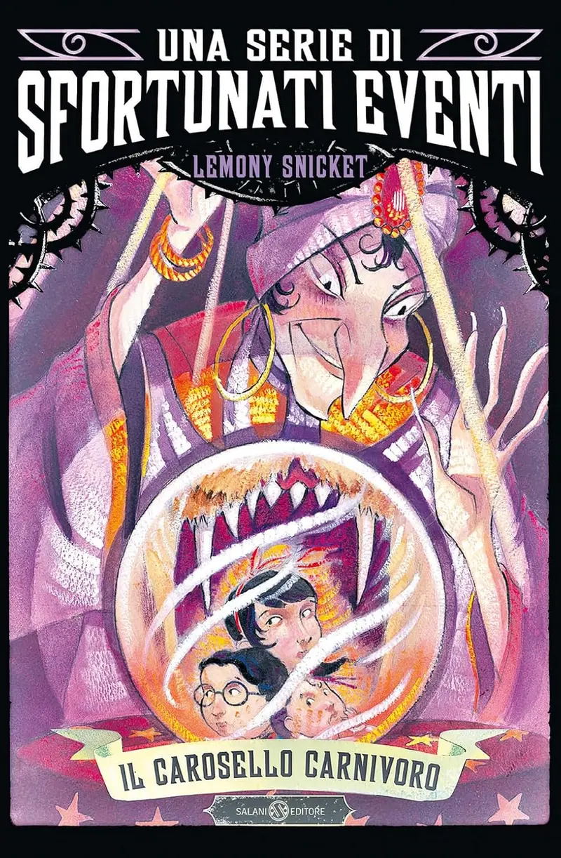 Una serie di sfortunati eventi - Il carosello carnivoro (Vol. 9)