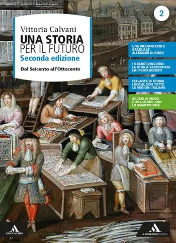 Una storia per il futuro -  Vol. 2 - Dal Seicento all'Ottocento