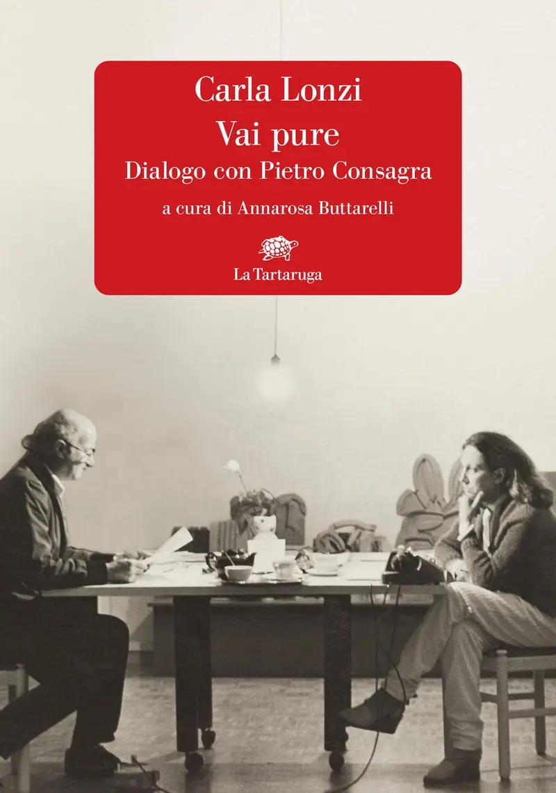 Vai pure. Dialogo con Pietro Consagra
