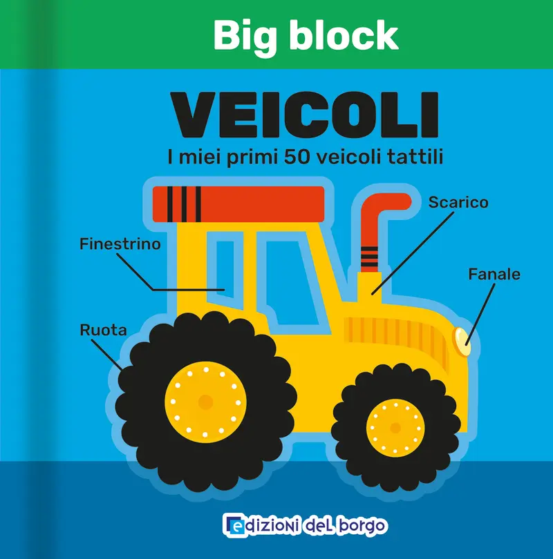 Veicoli. I miei primi 50 veicoli tattili