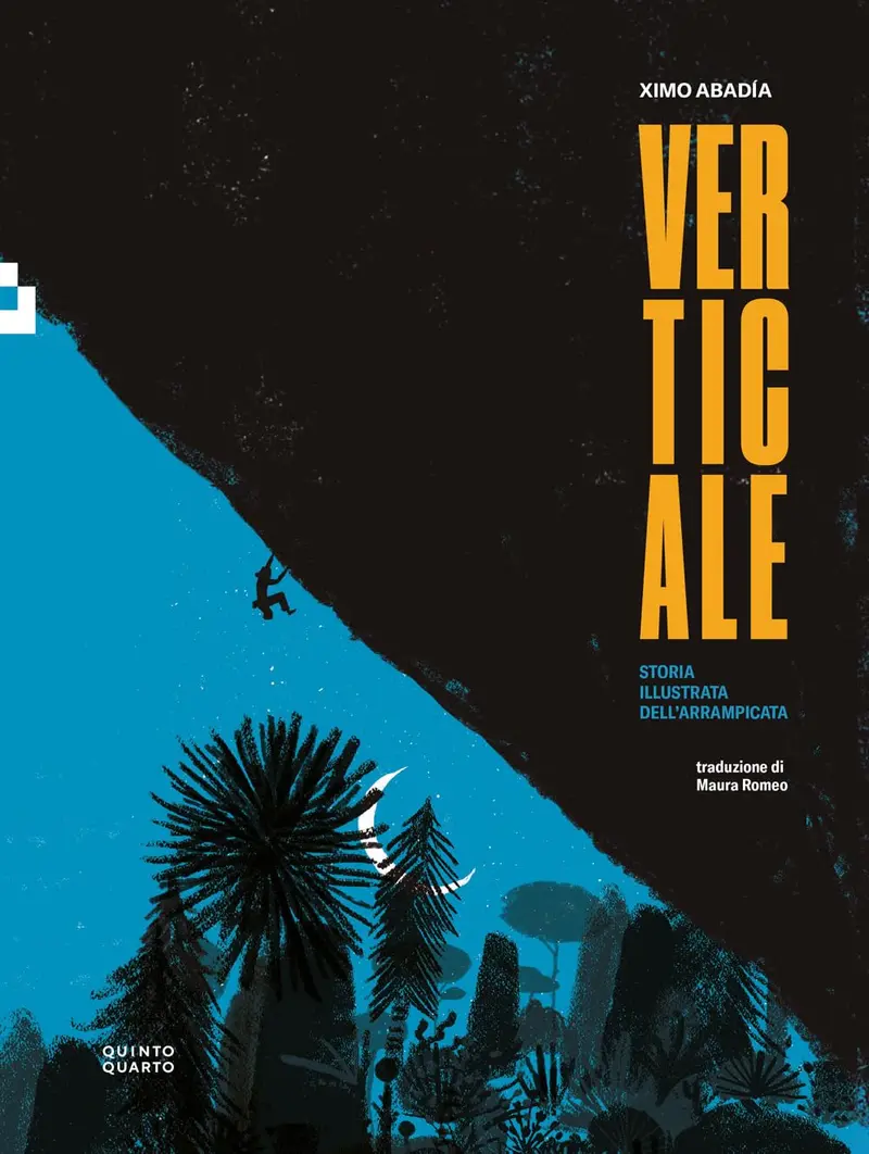 Verticale - Storia illustrata dell'arrampicata