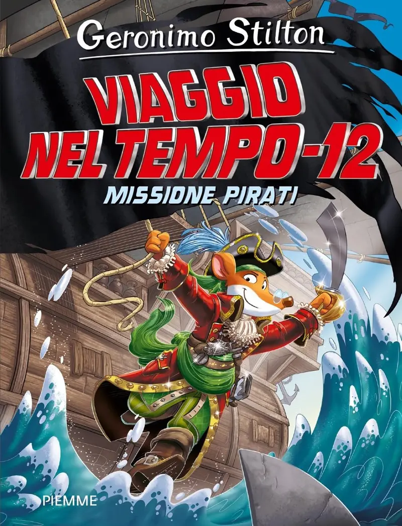 Viaggio nel tempo 12 - Geronimo Stilton