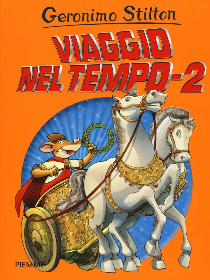 Viaggio nel tempo 2 - Geronimo Stilton