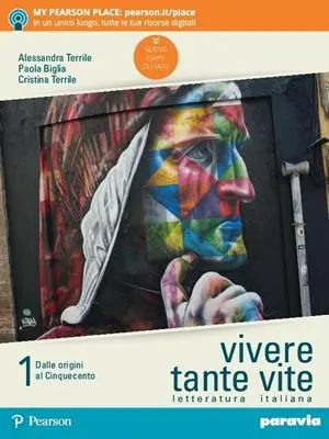 Vivere tante vite - Letteratura italiana - Vol. 1
