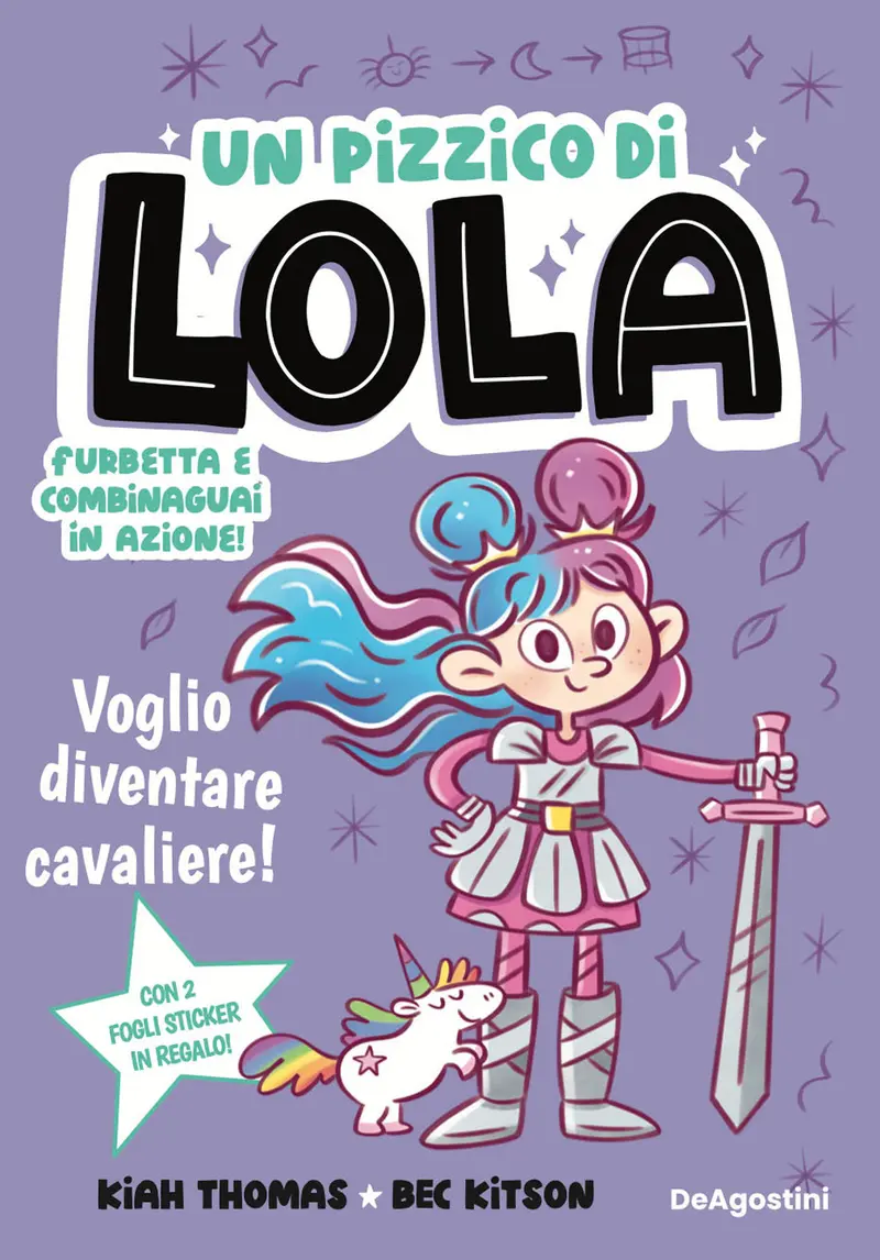 Voglio diventare cavaliere! Un pizzico di Lola