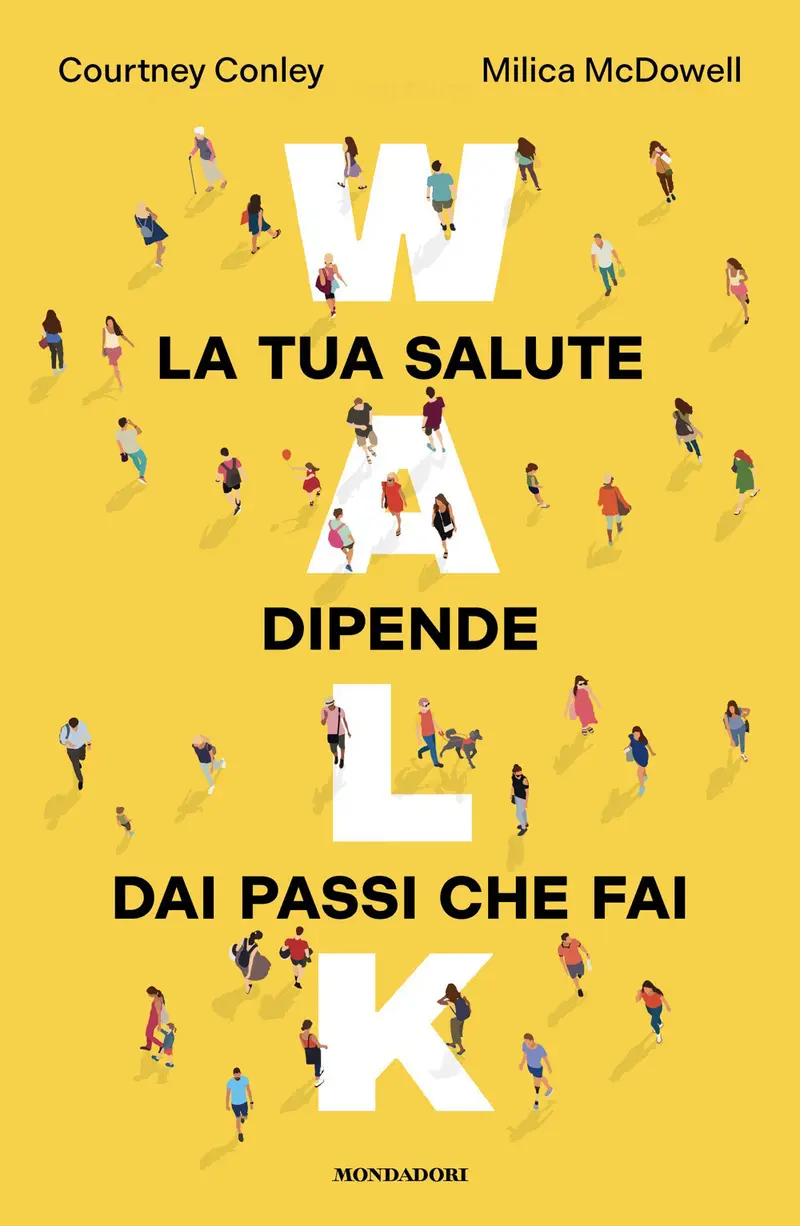 Walk. La tua salute dipende dai passi che fai
