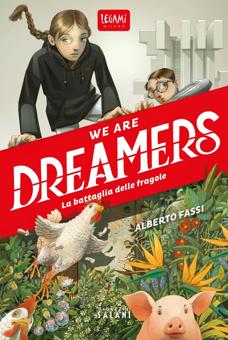 We are dreamers - La battaglia delle fragole