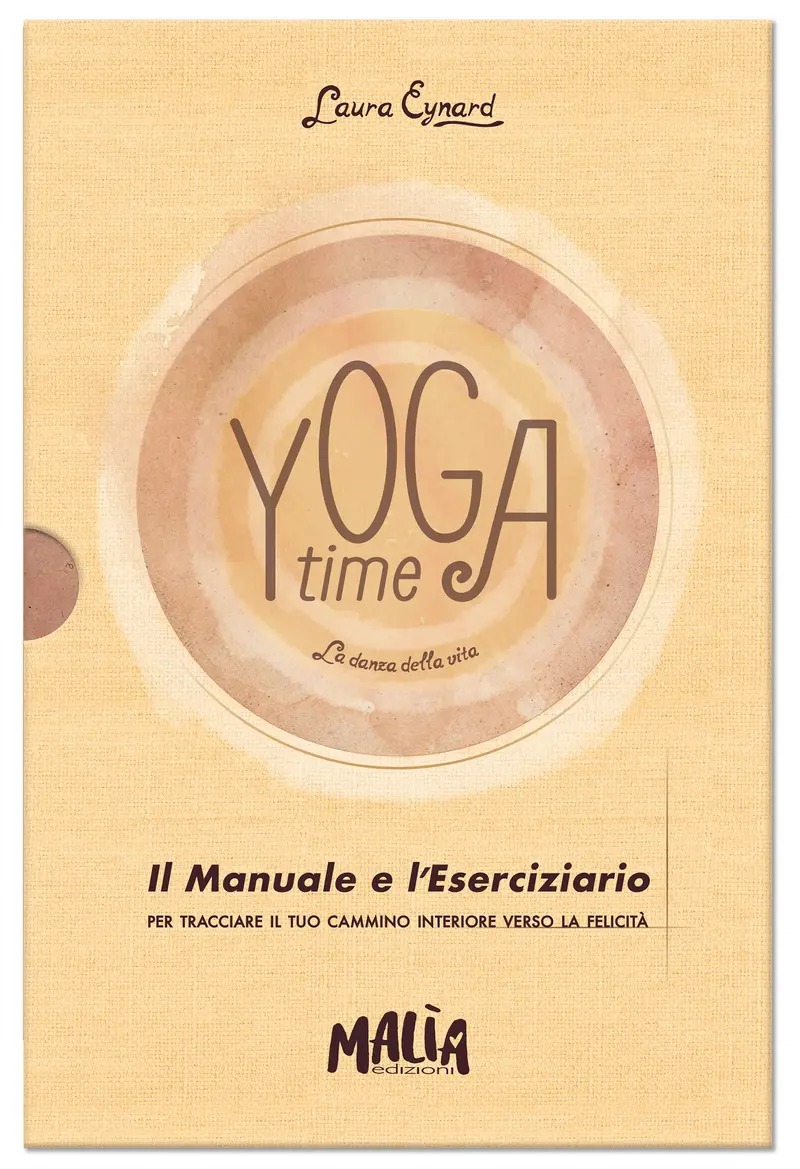Yoga Time. Manuale + Eserciziario. La danza della vita